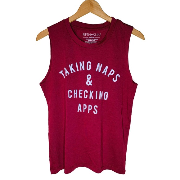 Fifth Sun Tops - Taking naps & checking apps tank medium